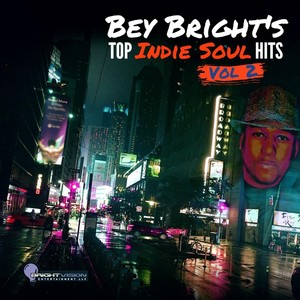 Bey Bright's Top Indie Soul Hits, Vol. 2