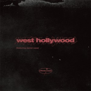 West Hollywood(feat. Daniel Nass) (Explicit)