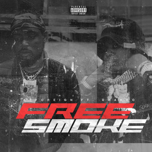 Free Smoke (feat. Drakeo) (Explicit)