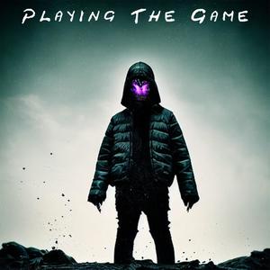 Playing The Game (Explicit)