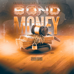 Bond Money (Explicit)