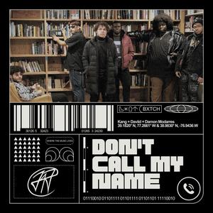 Don't Call My Name (feat. Damon Modarres, Kang & Daviid) [Explicit]