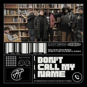 Don't Call My Name (feat. Damon Modarres, Kang & Daviid) (Explicit)