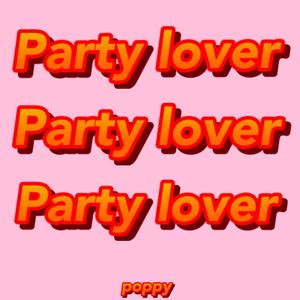 Poppy - Party lover (prod.by Gatoray)