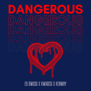 Dangerous (Explicit)