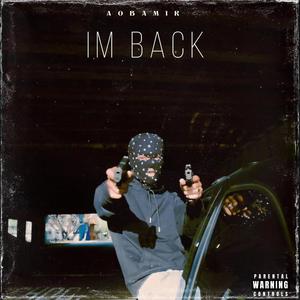 IM BACK (Explicit)