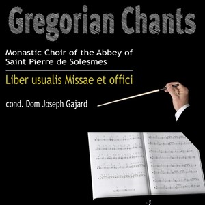 Gregorian Chants: Liber usualis Missae et offici