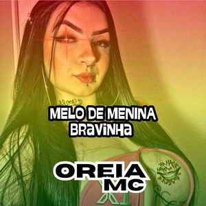 Melo de menina bravinha (Remix)