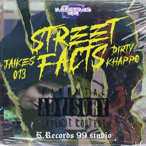 STREET FACTS (feat. Jaikes013) (Explicit)