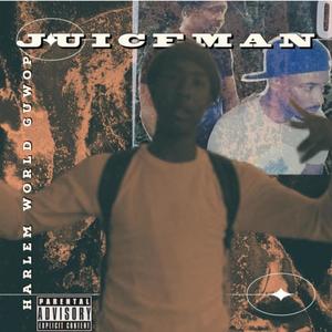 Juice Man (Explicit)