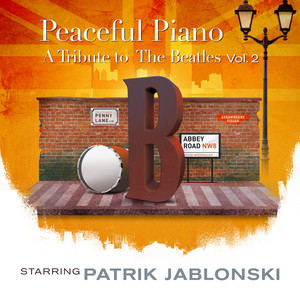 A Tribute to the Beatles: Peaceful Piano, Vol 2