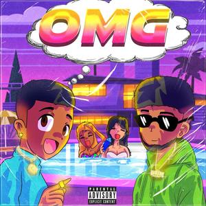 OMG (feat. Mill-Vill) [Explicit]