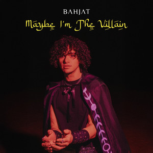 Maybe I'm The Villain (Explicit)