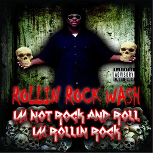 I'm Not Rock and Roll I'm Rollin Rock (Explicit)