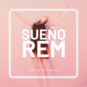 Sueño REM 20 Canciones: Música New Age con Ondas Cerebrales para Sueño Rápido y Profundo