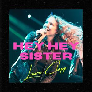 Hey Hey Sister