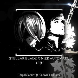 Stellar Blade x Nier Automata Rap | 2BxEVE (feat. SnowInTheGame)