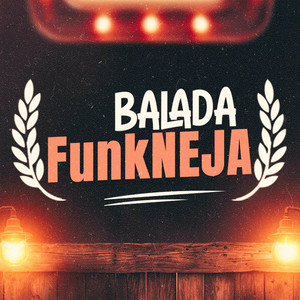 Balada FunkNEJA