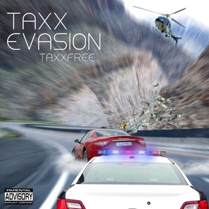 Taxx Evasion (Explicit)