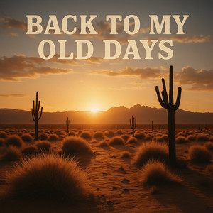 Back to my Old Days