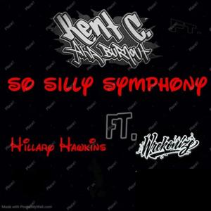 So Silly Symphony Acappella (feat. Hillary Hawkins & Wrekonize)
