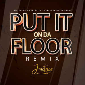 Put It On Da Floor (J-Mix) [Explicit]