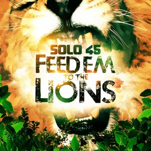 Feed Em to the Lions (Explicit)