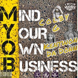 Mind Your Own Business (Explicit)