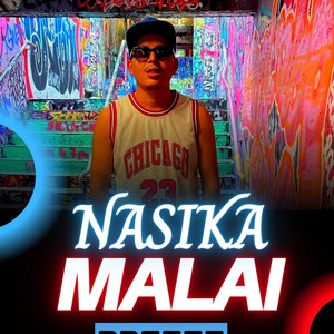 NASIKA MALAI (Explicit)