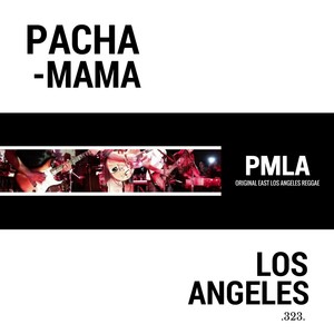 PMLA: Original East Los Angeles Reggae 323 (Explicit)