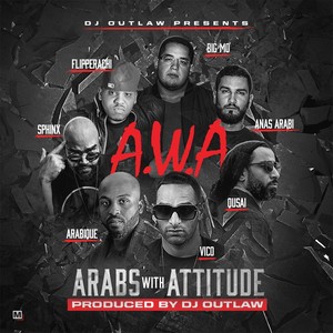 A.W.A (feat. Qusai, Vico, Arabique, Sphinx, Big Mo, Anas Arabi & Flipperachi)