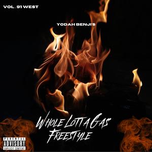 Whole Lotta Gas (freestyle) [Explicit]