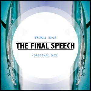 The Final Speech (Original Mix)