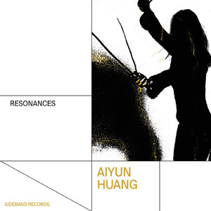 Aiyun Huang Resonances