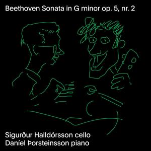 Ludwig Van Beethoven: Sonata in G Minor for Piano and Cello Op. 5, Nr. 2