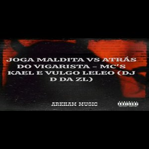 JOGA MALDIT4 VS ATRÁS DO VIGARISTA (Explicit)