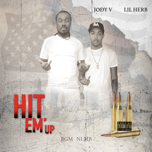 Hit 'Em Up (feat. Lil Herb)