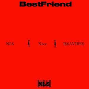 BestFriend (feat. I $ $ A V I B E S)