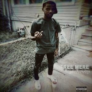 FREE MERE (Explicit)