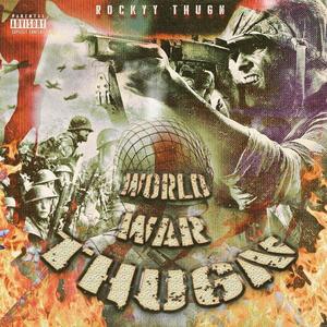 World War Thugn (Explicit)