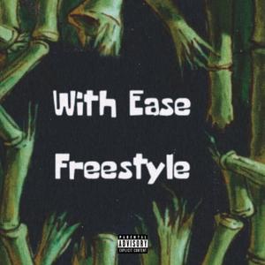 With Ease Freestyle (Explicit)