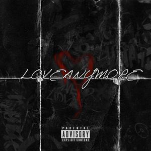 Love Anymore (Explicit)