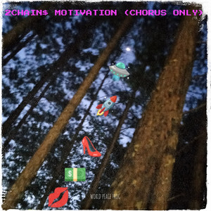 2chain$ Motivation (Chorus Only)