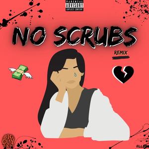 No Skrubs (feat. BigGuySky) (Explicit)