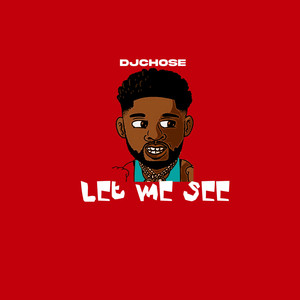 Let Me See (Explicit)