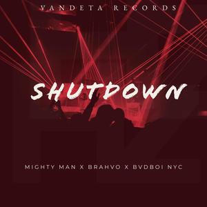 SHUTDOWN(feat. Brahvo & Bvdboi NYC)