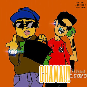 Chama!!! (Explicit)