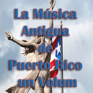 La Música Antigua de Puerto Rico un Volum