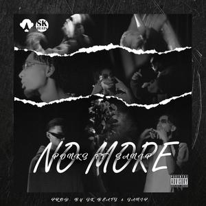 No more (feat. Sanip) [Explicit]