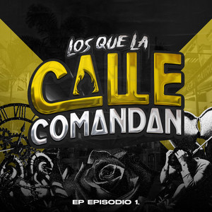 Los Que La Calle Comandan (EP)